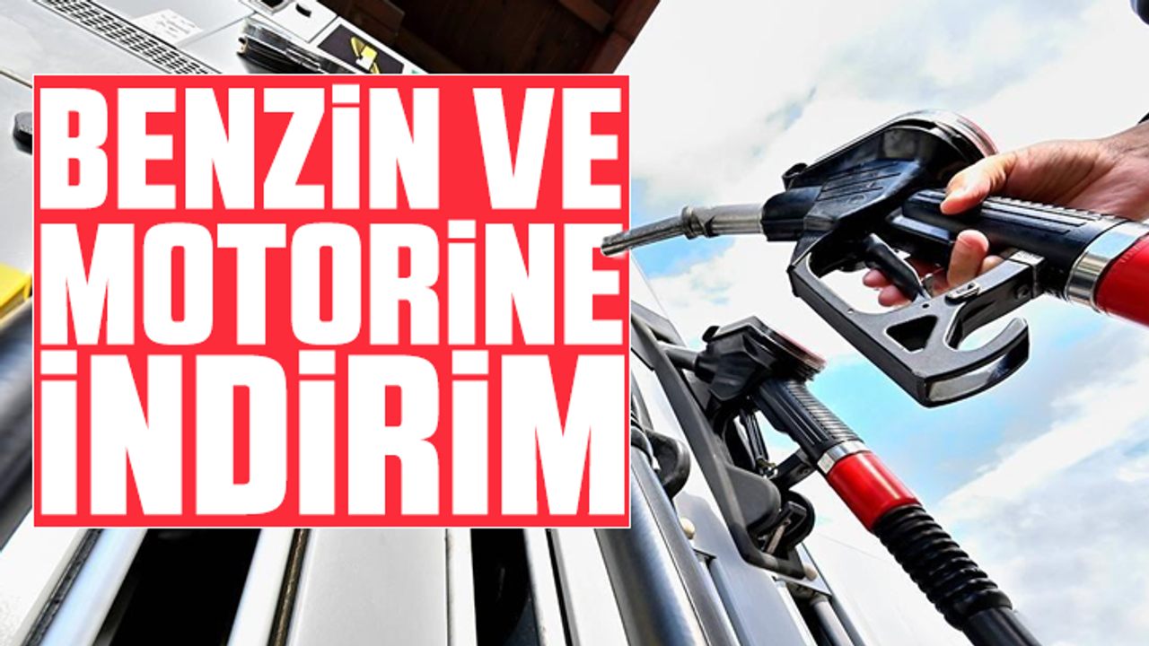 Benzin ve motorine indirim