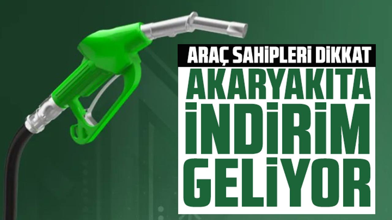 Araç sahipleri dikkat: Akaryakıta indirim geliyor