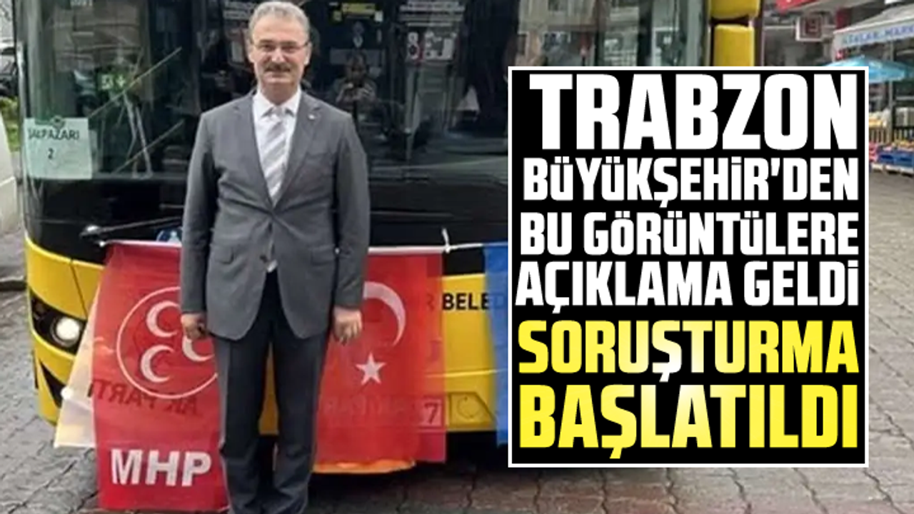 Trabzon Büyükşehir'den bu görüntülere açıklama geldi: Soruşturma başlatıldı