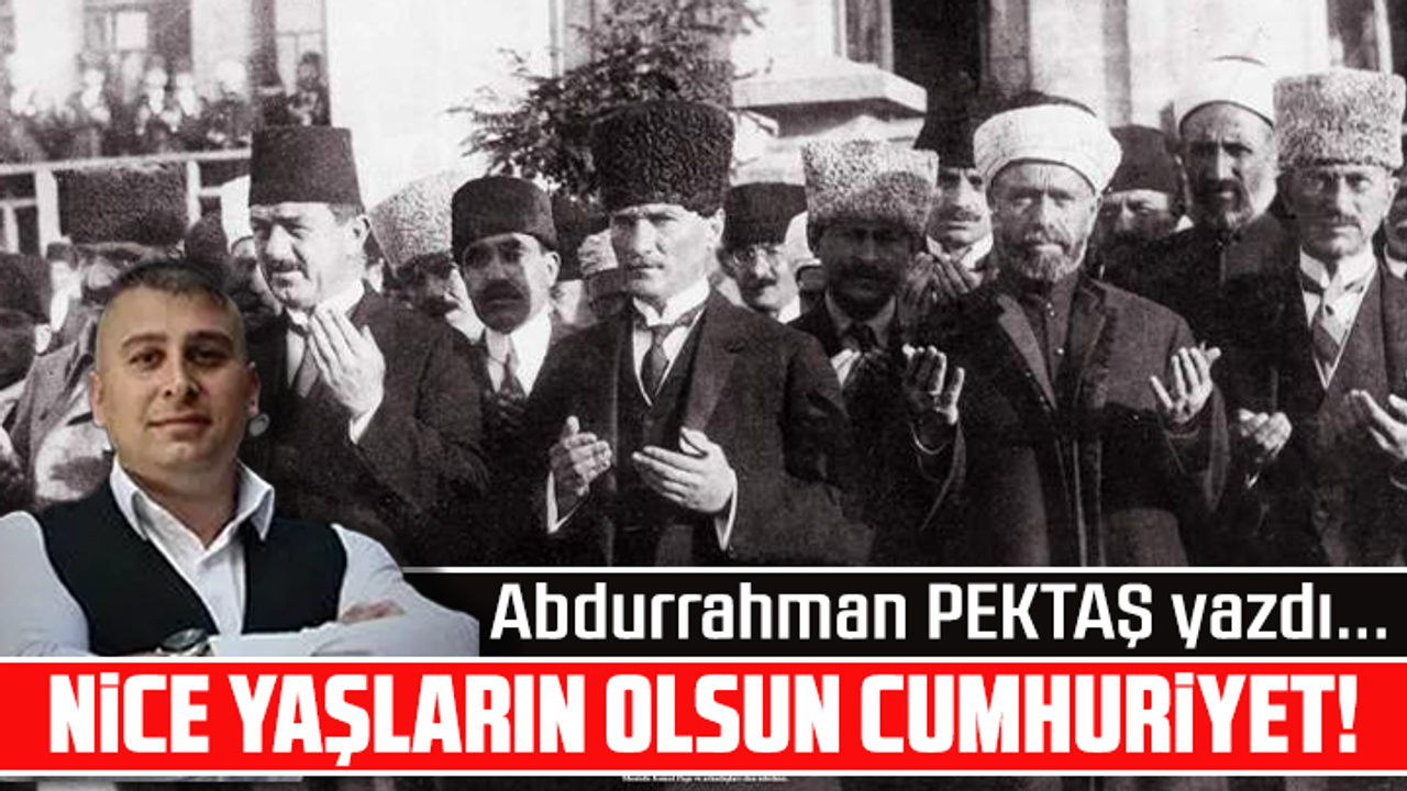 Nice yaşların olsun Cumhuriyet!