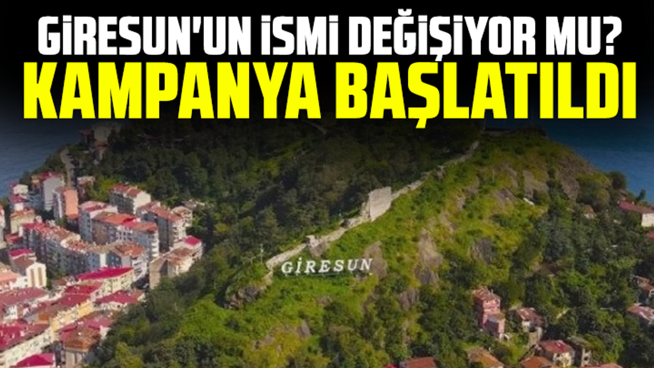 'Giresun ismi değişsin' kampanyası başlatıldı