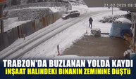 Trabzon'da Buzlanan yolda kaydı, inşaat halindeki binanın zeminine düştü