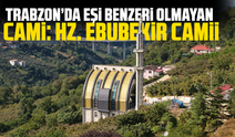 Trabzon’da Eşi Benzeri Olmayan Cami: Hz. Ebubekir Camii
