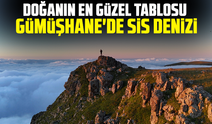Doğanın en güzel tablosu: Gümüşhane'de sis denizi