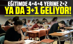 Eğitimde 4+4+4 yerine 2+2 ya da 3+1 geliyor! Lise eğitimi kıslaıyor