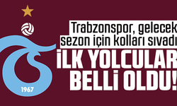 Trabzonspor'da ilk yolcular belli oldu!