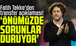 Fatih Tekke'den transfer açıklaması! Önümüzde sorunlar duruyor