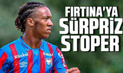 Fırtına'ya sürpriz stoper
