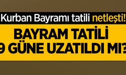 Kurban Bayramı tatili netleşti: Bayram tatili 9 güne uzatıldı mı?
