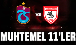 Trabzonspor - Samsunspor muhtemel 11'ler