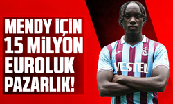 Trabzonspor'da Mendy İçin 15 Milyon Euroluk Pazarlık!