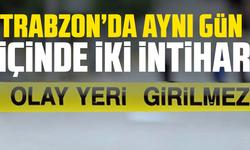 Trabzon’da Aynı Gün İçinde İki İntihar