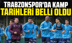 Trabzonspor'da kamp tarihleri belli oldu