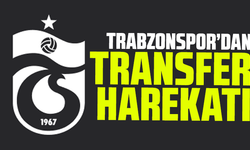 Trabzonspor'dan transfer harekatı