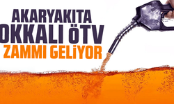 Akaryakıta okkalı ÖTV zammı geliyor