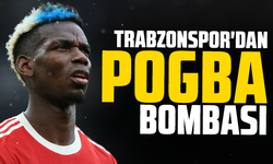 Trabzonspor'dan Pogba bombası