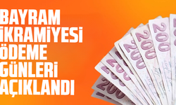 Bayram ikramiyesi ödeme günleri açıklandı