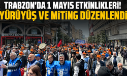 Trabzon’da 1 Mayıs Yürüyüşü: Sendikalar ve CHP Miting Alanında Buluştu
