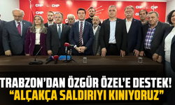 Trabzon’dan Özgür Özel’e destek! “Alçakça saldırıyı kınıyoruz”