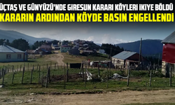 Üçtaş ve Günyüzü’nde Giresun Kararı Köyleri İkiye Böldü