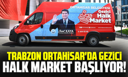 Trabzon Ortahisar'da Gezici Halk Market Başlıyor!