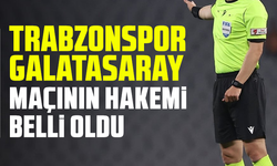 Trabzonspor - Galatasaray maçının hakemi belli oldu