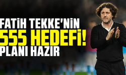 Fatih Tekke'nin 555 hedefi! Planı hazır