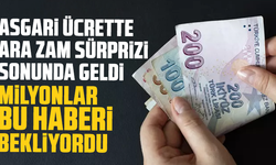 Asgari ücrette ara zam sürprizi sonunda geldi; Milyonlar bu haberi bekliyordu