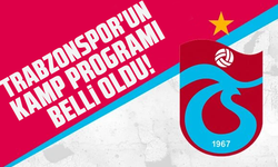 Trabzonspor'un kamp programı belli oldu!