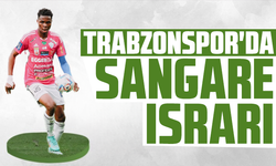 Trabzonspor'da Sangare ısrarı