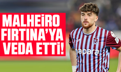 Malheiro Fırtına’ya veda etti!