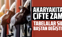 Akaryakıta çifte zam; Tabelalar sil baştan değişti!