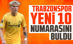 Trabzonspor yeni 10 numarasını buldu