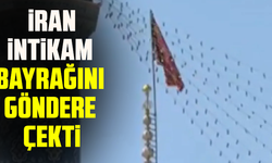 İran, intikam bayrağını göndere çekti