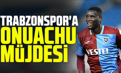 Trabzonspor'a Onuachu müjdesi