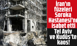 İran’ın füzeleri Soroka Hastanesi’ne isabet etti: Tel Aviv ve Kudüs’te kaos!