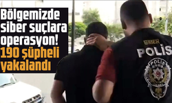Bölgemizde siber suçlara operasyon! 190 şüpheli yakalandı