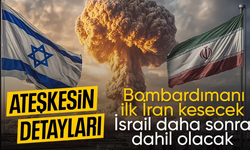 İran ve İsrail arasındaki ateşkesin detayları