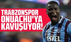 Trabzonspor Onuachu'ya kavuşuyor!