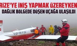 Rize'ye iniş yapmak üzereyken dağlık bölgede düşen uçağa ulaşıldı