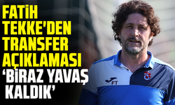 Fatih Tekke'den transfer açıklaması "Biraz yavaş kaldık diyebilirim"