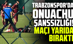 Trabzonspor'da Onuachu şanssızlığı! Maçı yarıda bıraktı