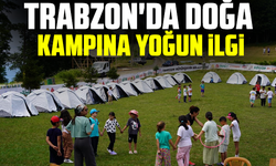 Trabzon'da doğa kampına yoğun ilgi