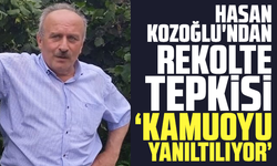 Hasan Kozoğlu'ndan Rekolte Tepkisi: "Kamuoyu Yanıltılıyor"