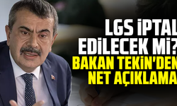 LGS İptal Edilecek mi? Bakan Yusuf Tekin'den Net Açıklama Geldi