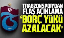 Trabzonspor'dan flaş açıklama" Borç Yükü 3,1 Milyar TL Azalacak"