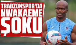 Trabzonspor'da Nwakaeme şoku