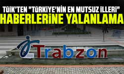 TÜİK’ten "Türkiye'nin en mutsuz illeri" haberlerine yalanlama