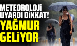 Meteoroloji uyardı dikkat! Sağanak yağmur geliyor