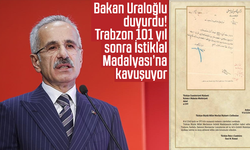 Bakan Uraloğlu duyurdu! Trabzon, 101 yıl sonra İstiklal Madalyası’na kavuşuyor